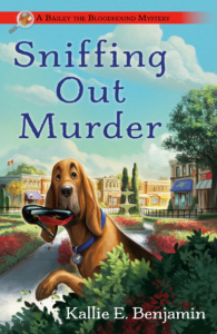 Sniffing Out Murder a Bailey The Bloodhound Mystery by Kallie E. Benjamin